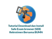 Tutorial Download dan Install Safe Exam browser (SEB) Rekrutmen Bersama BUMN